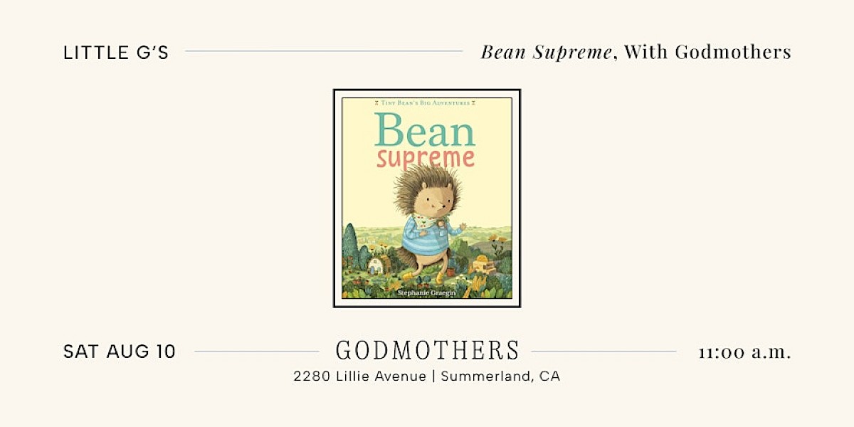 "Bean Supreme" With Godmothers