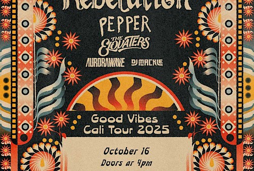 Rebelution Good Vibes Cali Tour 2025 Image