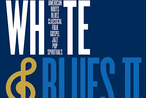 Red, White and Blues II, An American History of Song