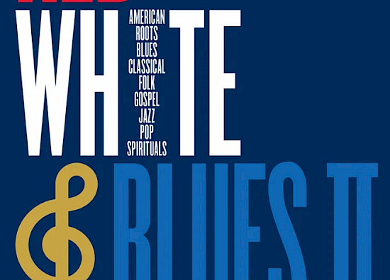 Red, White and Blues II, An American History of Song